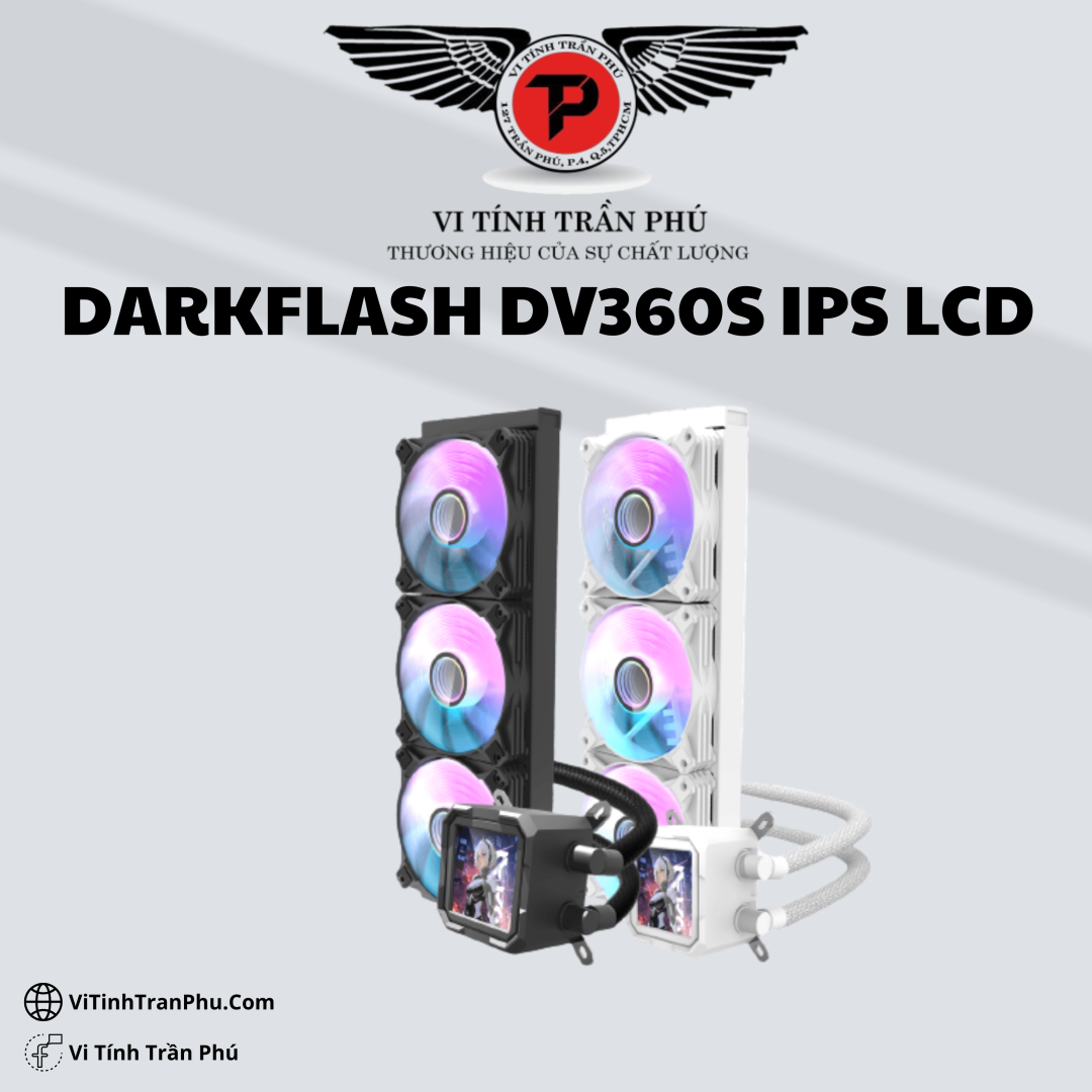 TẢN NHIỆT AIO CPU DARKFLASH DV360S IPS LCD 