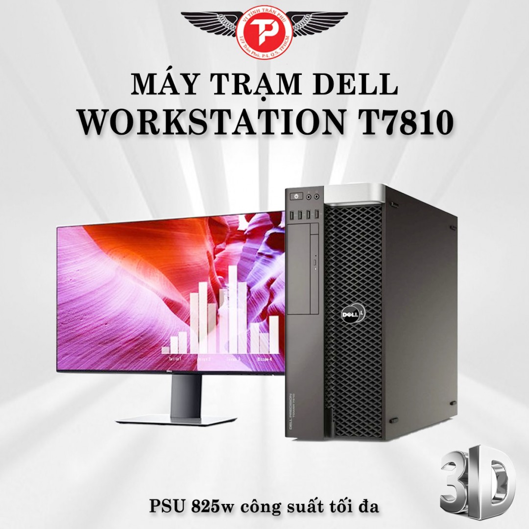 Máy trạm Dell Precision T7810 - Chạy 2 Xeon E5 v4 - CH2