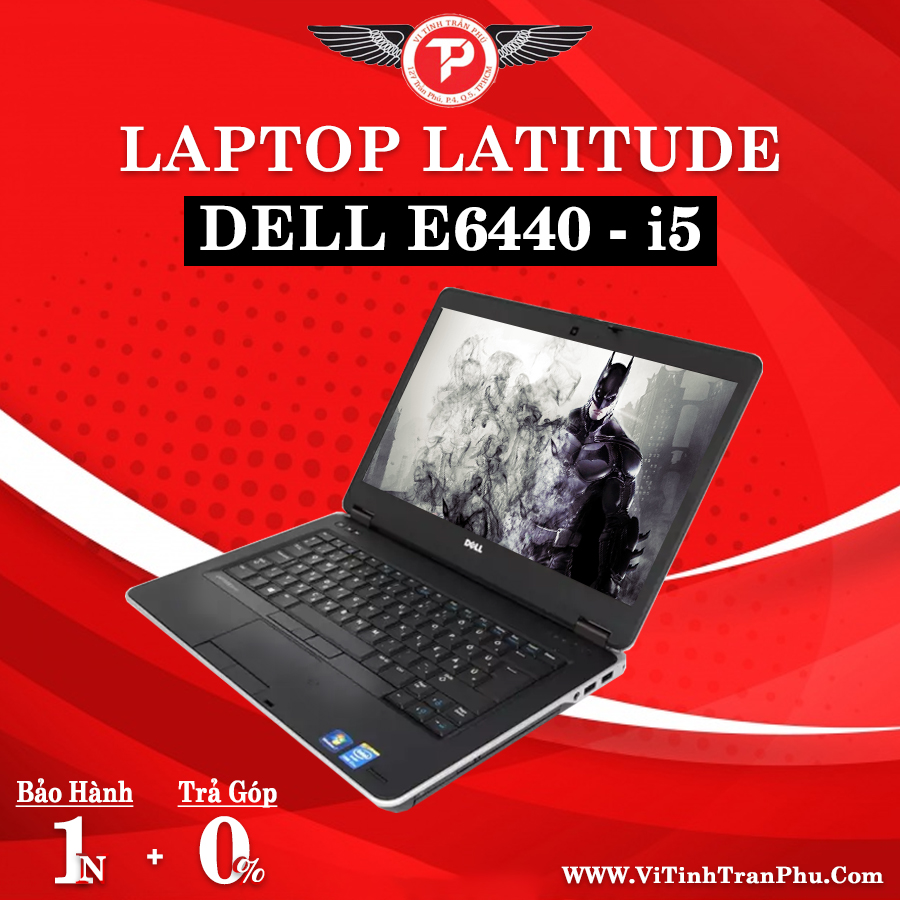Laptop Dell Latitude E6440 - I5 thế hệ 4 